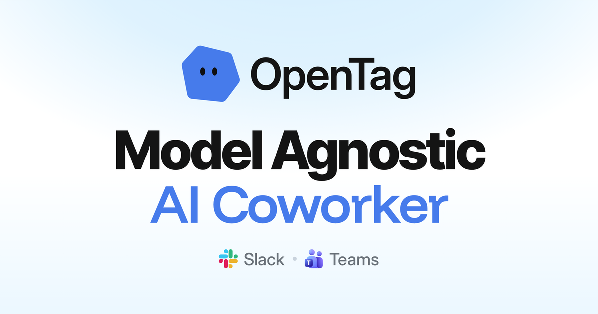 OpenTag：同事住进 Slack 和 Teams